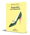 Portada de Libro Despedida A La Francesa [ Original ] Patrick Dewitt