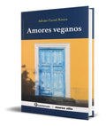 Portada de Libro Amores Veganos [ Adrian Curiel Rivera ] Original