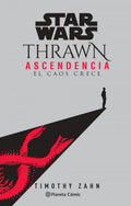 Portada de Star Wars Thrawn Ascendencia Nº 01- El Caos Crece (novela)