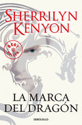 Portada de Cazadores Oscuros 26 - La Marca Del Dragón, De Kenyon, Sherrilyn. Cazadores Oscuros Editorial Debolsillo, Tapa Bl…