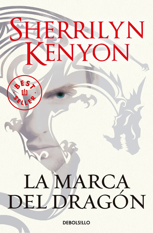 Portada de Cazadores Oscuros 26 - La Marca Del Dragón, De Kenyon, Sherrilyn. Cazadores Oscuros Editorial Debolsillo, Tapa Bl…