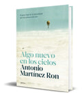 Portada de Algo Nuevo En Los Cielos [ Antonio Martinez Ron ] Original