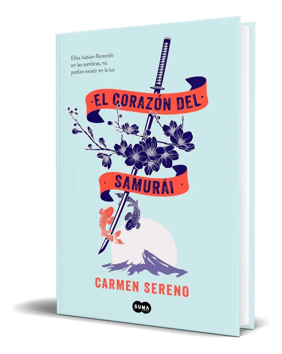Portada de Libro El Corazón Del Samurai [ Carmen Sereno ] Original, De Carmen Sereno., Vol. 1. Editorial Suma, Tapa Blanda E…