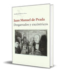 Portada de Libro Desgarrados Y Excentricos [ Juan Manuel De Prada ]