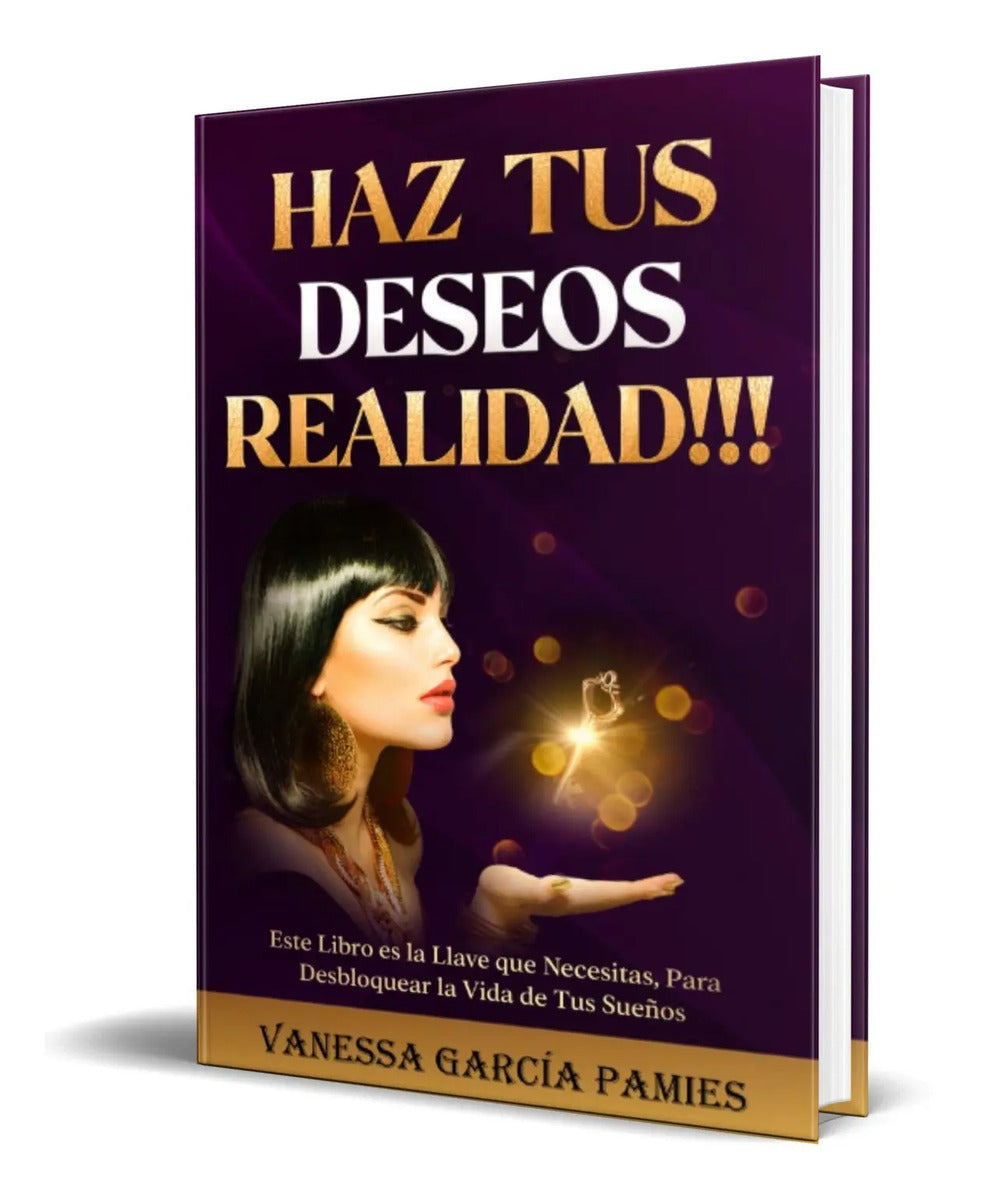 Portada de Haz Tus Deseos Realidad [ Vanessa García Pamies ] Original