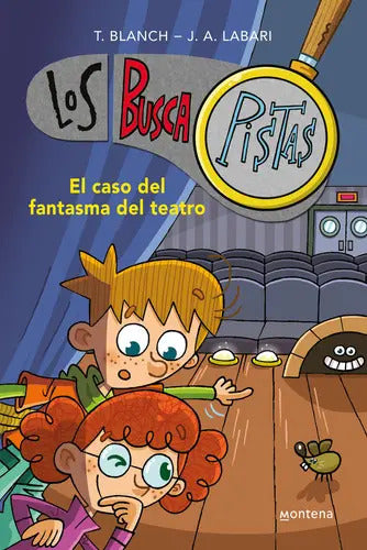 Portada de El Caso Del Fantasma Del Teatro (serie Los Buscapistas 8), De Blanch, Teresa. Editorial Montena, Tapa Blanda En E…
