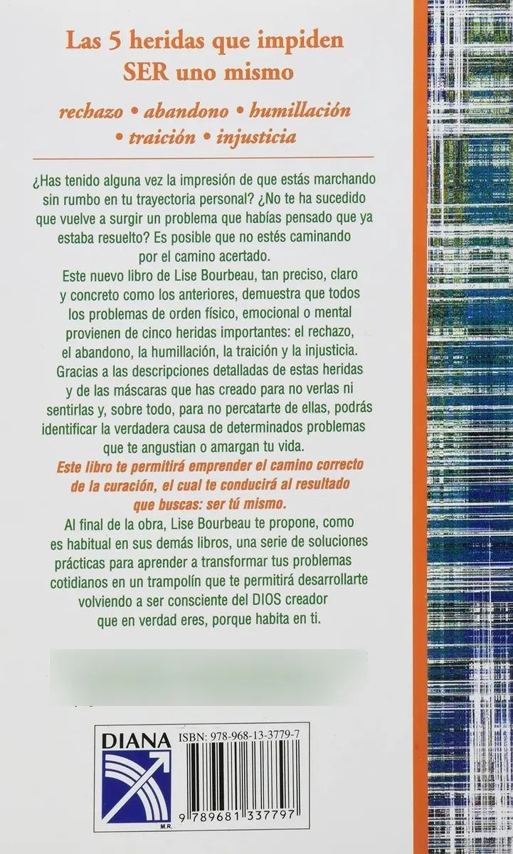 Portada de Las 5 Heridas Que Impiden Ser Uno Mismo Bourbeau L