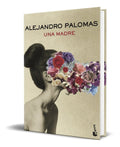 Portada de Libro Una Madre [ Alejandro Palomas ] Original