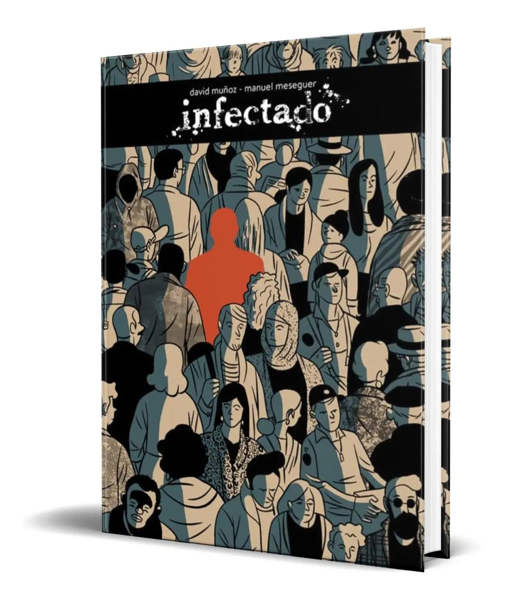 Portada de Infectado [ David Muñoz, Manuel Meseguer ] Pasta Dura