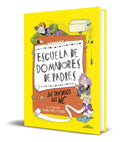 Portada de Libro Escuela De Domadores De Padres [ Los Tratados Del W.c]