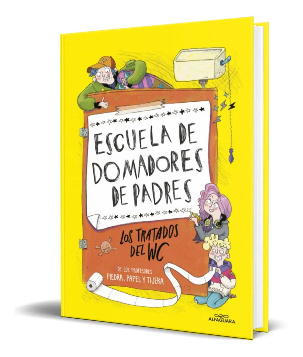 Portada de Libro Escuela De Domadores De Padres [ Los Tratados Del W.c]