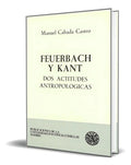 Portada de Libro Feuerbach Y Kant Dos Actitudes Antropologicas Original: Dos Actitudes Antropológicas, De Manuel Cabada Cast…