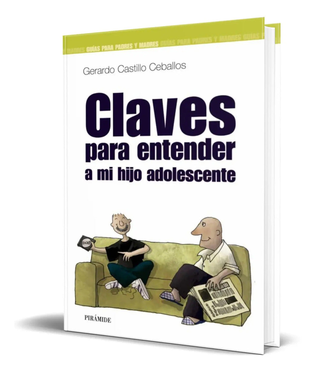 Portada de Libro Claves Para Entender A Mi Hijo Adolescente [ Original]