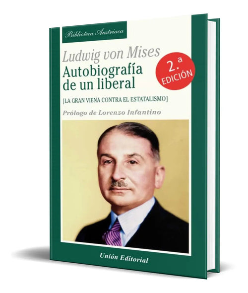 Portada de Autobiografía De Un Liberal [ Ludwig Von Mises ] Original