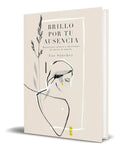 Portada de Libro Brillo Por Tu Ausencia [ Lae Sánchez ] Original