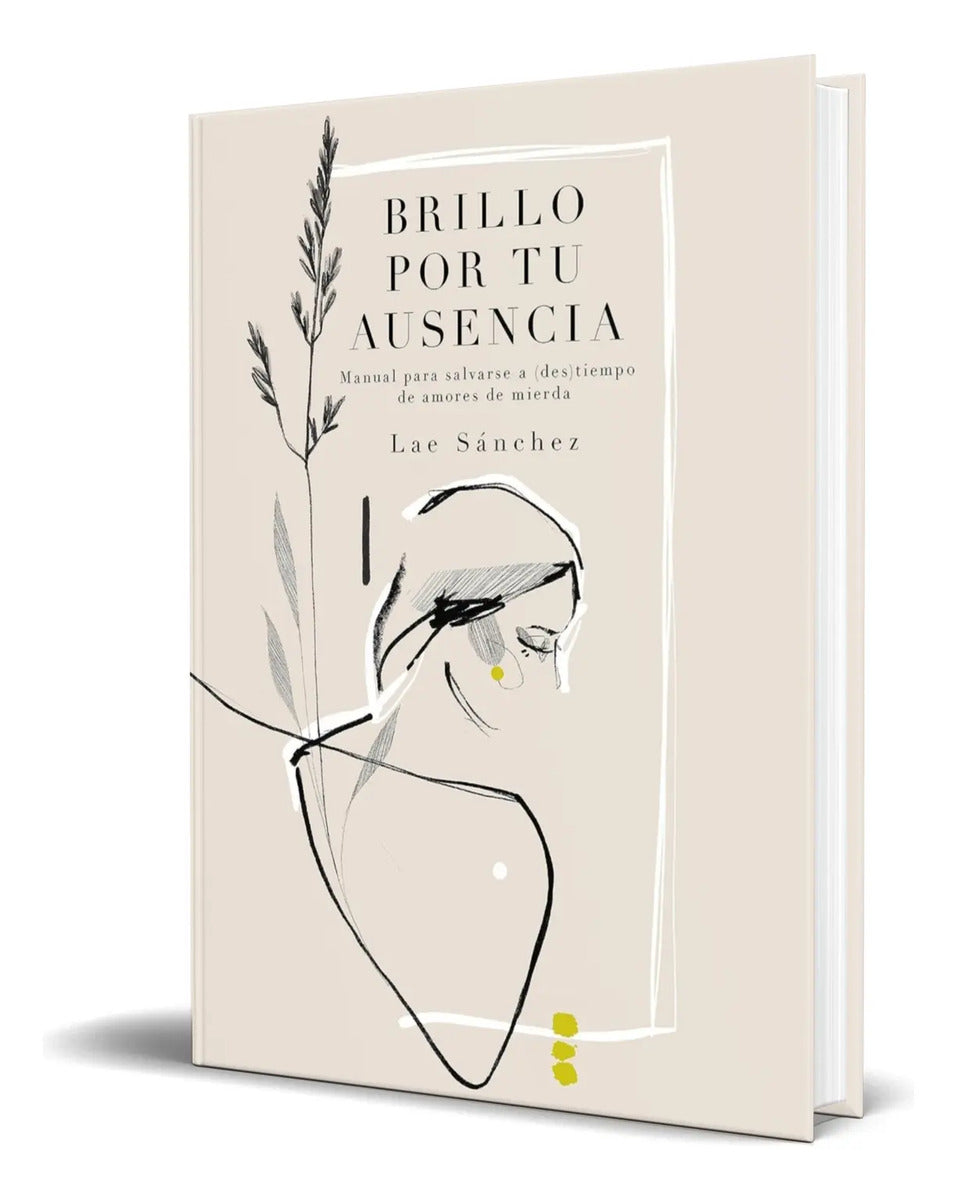 Portada de Libro Brillo Por Tu Ausencia [ Lae Sánchez ] Original
