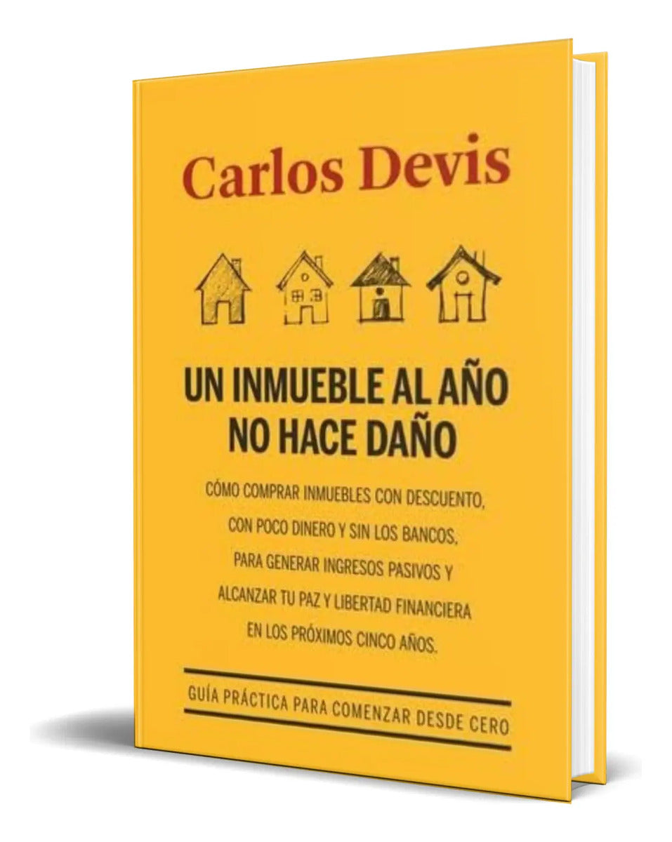 Portada de Libro Un Inmueble Al Año No Hace Daño [ . ] Original
