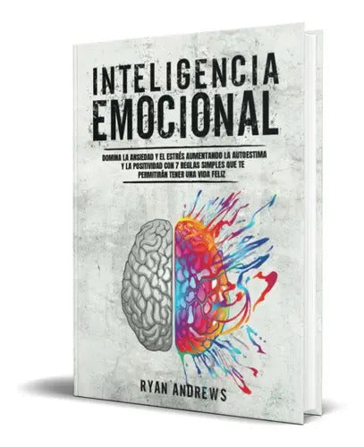 Portada de Inteligência Emocional, De Ryan Andrews. Editorial Independently Published, Tapa Blanda En Español, 2021