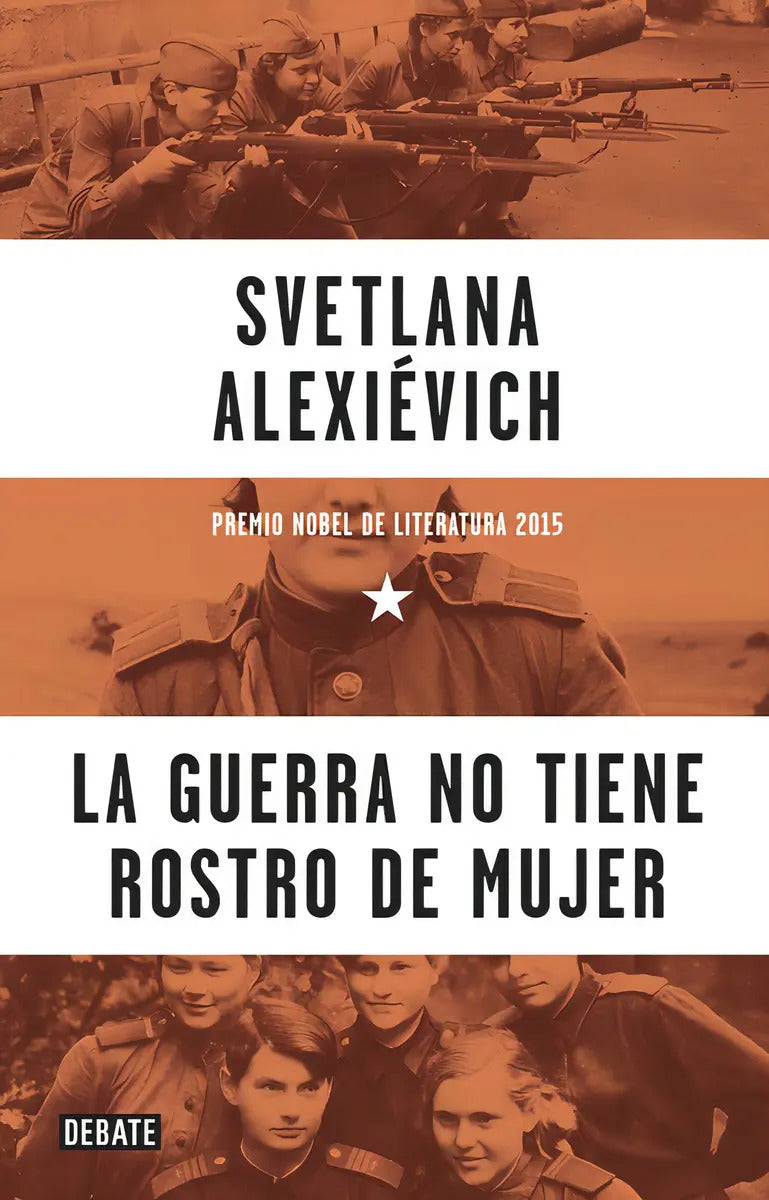 Portada de Guerra No Tiene Rostro De Mujer,la - Alexiñvich,svetlana
