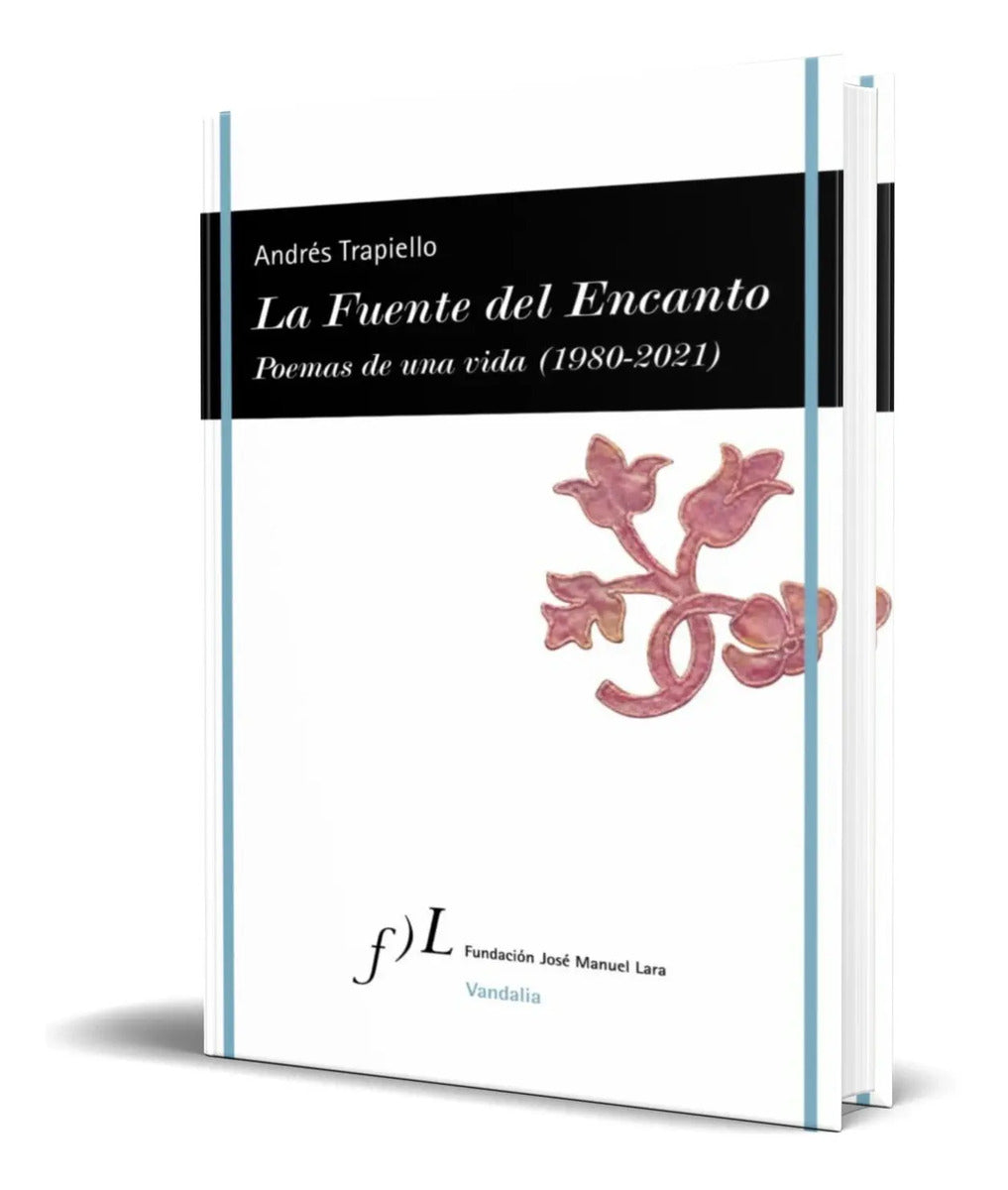 Portada de Libro La Fuente Del Encanto [ Poemas De Una Vida ] Original