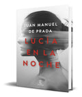 Portada de Libro Lucia En La Noche [ Juan Manuel De Prada ] Original