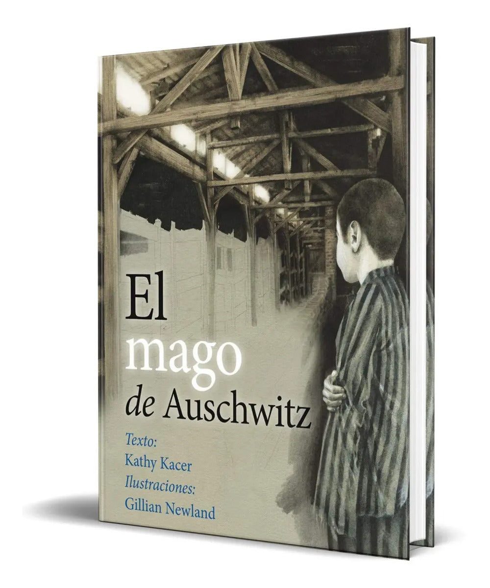 Portada de Libro El Mago De Auschwitz - Kathy Kacer [ Original ]