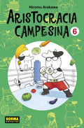 Portada de Aristocracia Campesina 06, De Arakawa, Hiromu. Editorial Norma Editorial, S.a. En Español