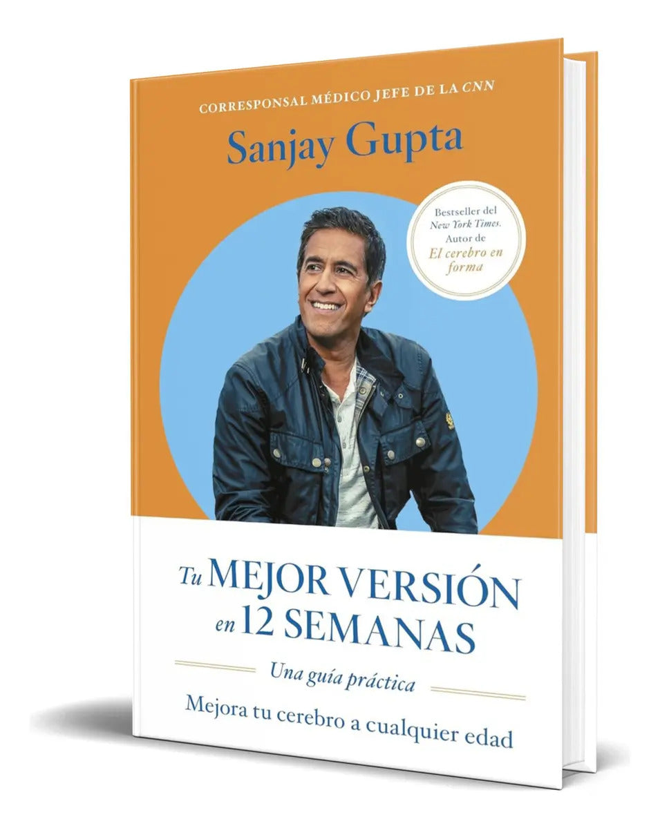 Portada de Libro Tu Mejor Versión En 12 Semanas [ Original ], De Sanjay Gupta. Editorial Reverté Management, Tapa Blanda En…