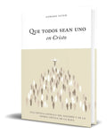 Portada de Libro Que Todos Sean Uno En Cristo [ Edward Feser ] Original