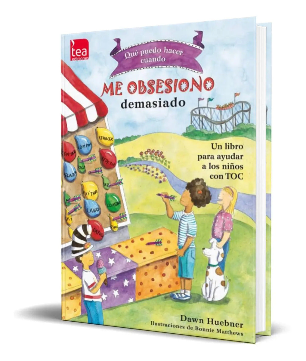 Portada de Libro Que Puedo Hacer Cuando Me Obsesiono Demasiado