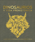 Portada de Dinosaurios Y Vida Prehistórica, De Vários Autores. Editorial Dk, Tapa Dura En Español