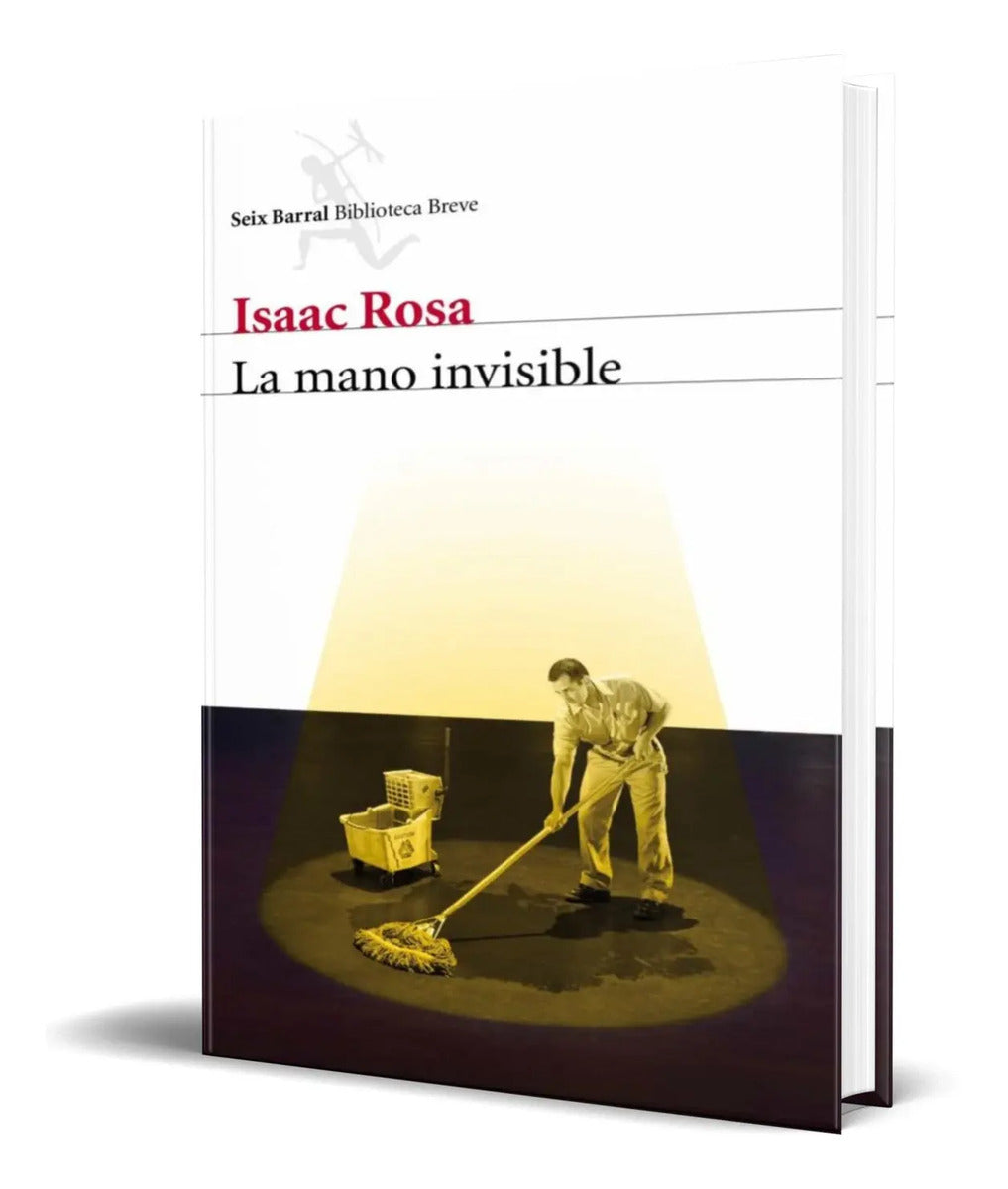 Portada de Libro La Mano Invisible [ Isaac Rosa ] Original