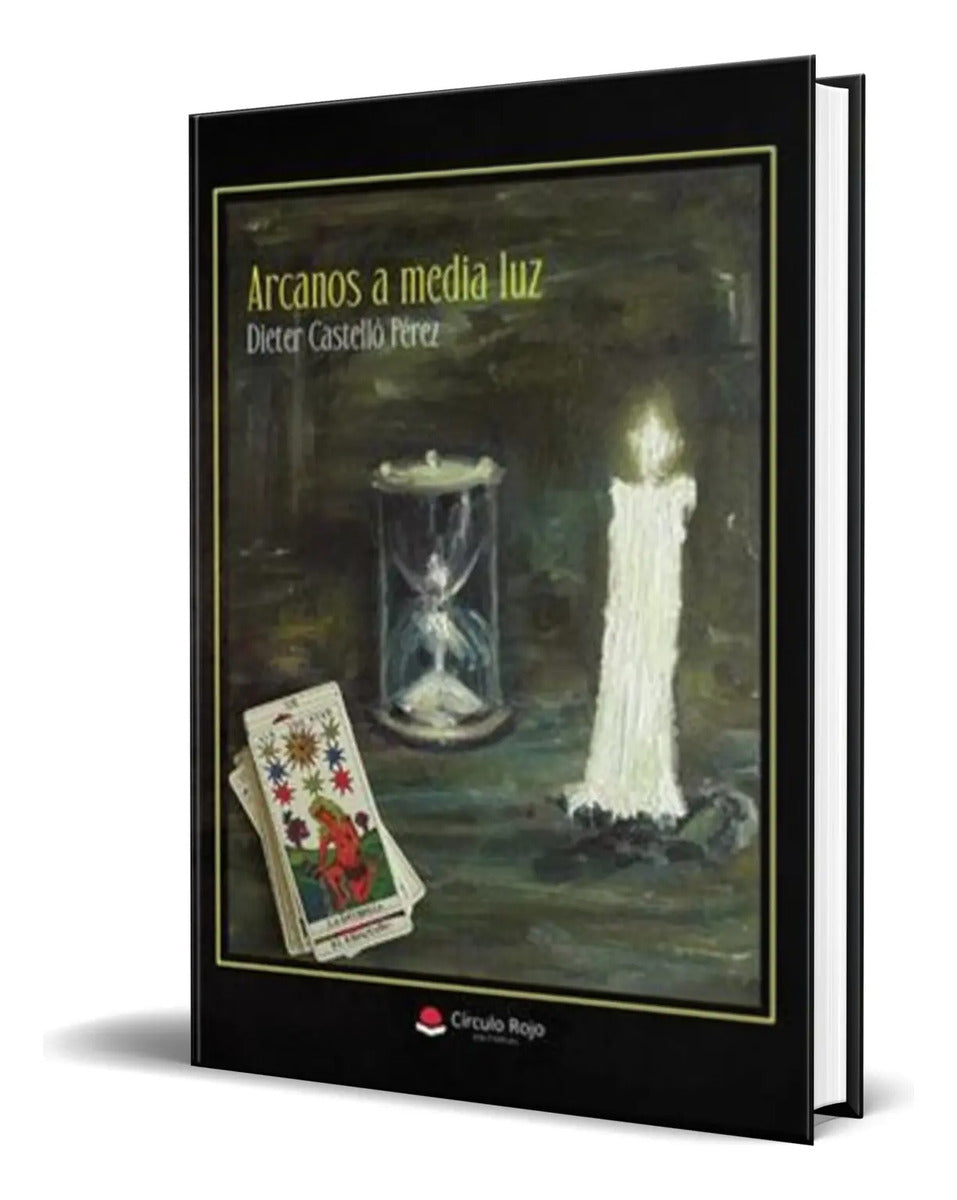 Portada de Libro Arcanos A Media Luz [ Dieter Perez Castello ] Original