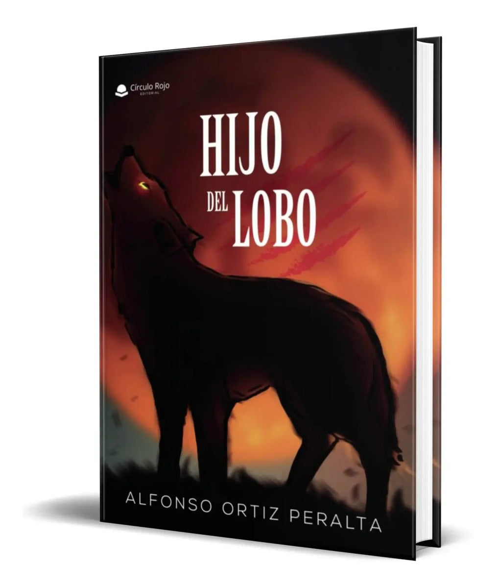 Portada de Libro Hijo Del Lobo [ Alfonso Ortiz Peralta ] Original