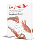 Portada de Libro La Familia - Laura Rojas-marcos [ Original ]