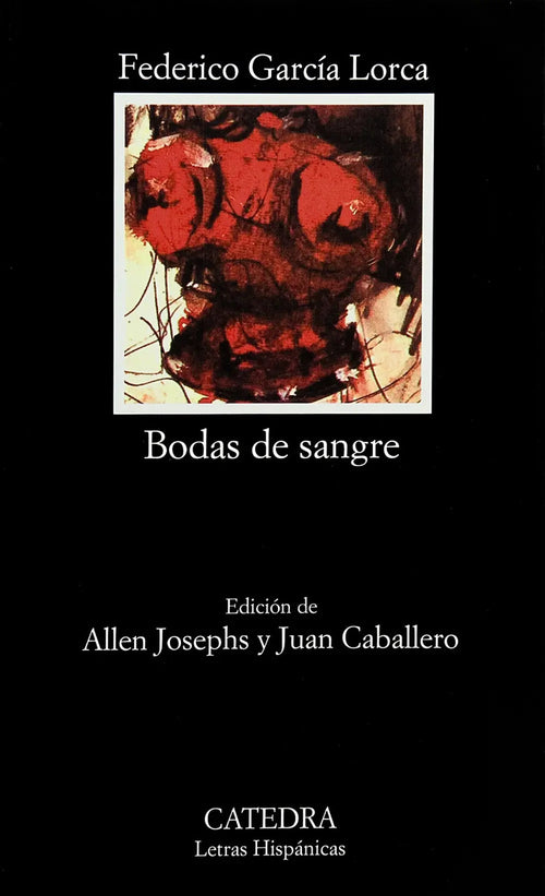Portada de Bodas De Sangre, De García Lorca, Federico. Letras Hispánicas Editorial Cátedra, Tapa Blanda En Español, 2005