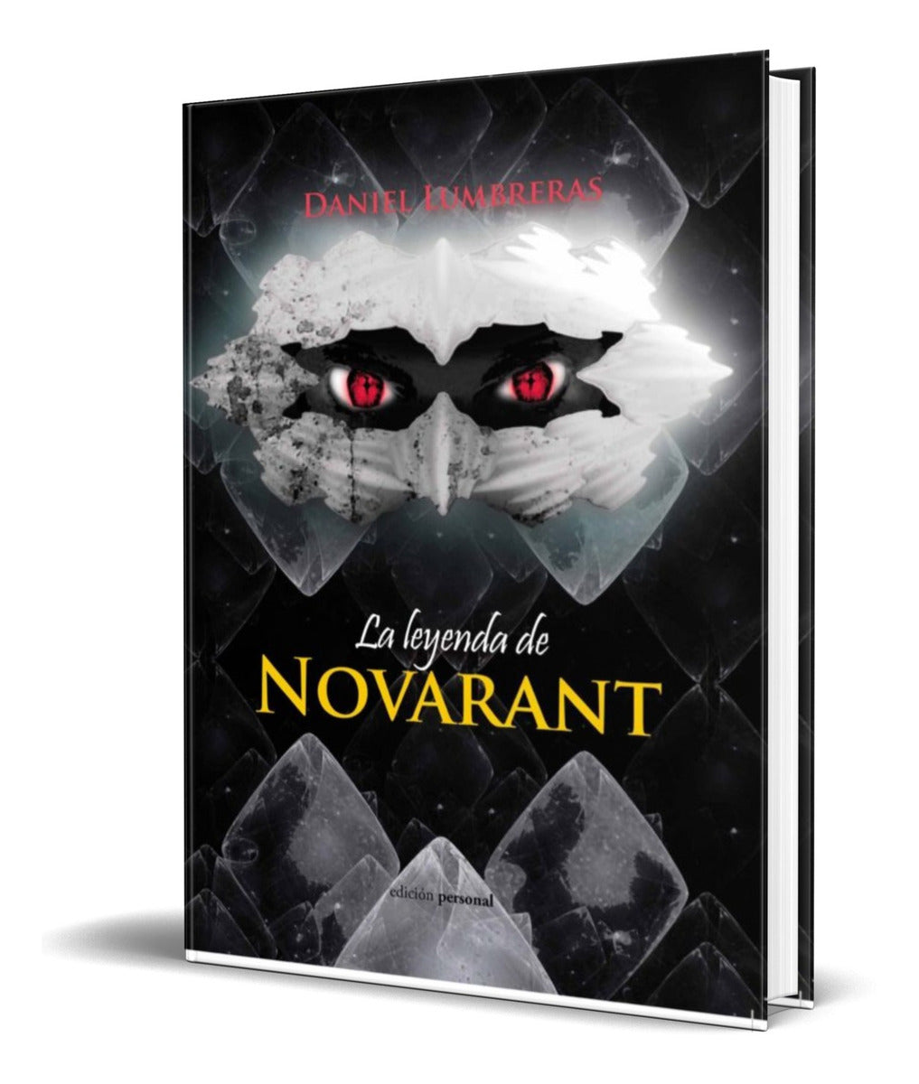 Portada de Libro La Leyenda De Novarant [ Daniel Lumbreras ] Original