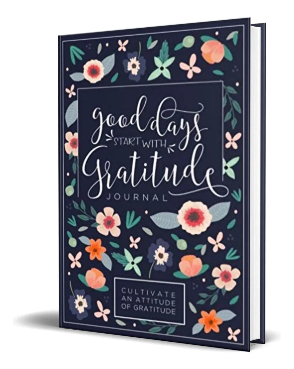 Portada de Libro Good Days Start With Gratitude [ Original ]