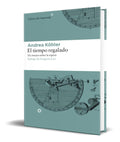 Portada de Libro El Tiempo Regalado [ Andrea Kohler ] Original
