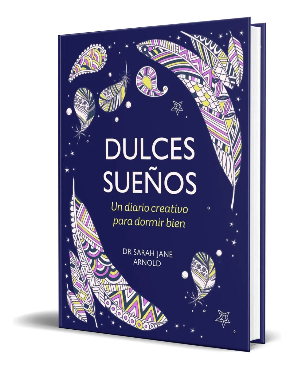 Portada de Libro Dulces Sueños [ Un Diario Creativo Para Dormir Bien ]