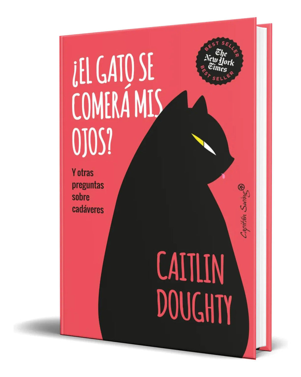 Portada de Libro ¿el Gato Se Comerá Mis Ojos? Caitlin Doughty Original
