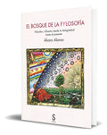 Portada de Libro El Bosque De La Fylosofía [ Álvaro Alonso ] Original, De Álvaro Alonso. Editorial Sílex Ediciones, S.l., Ta…