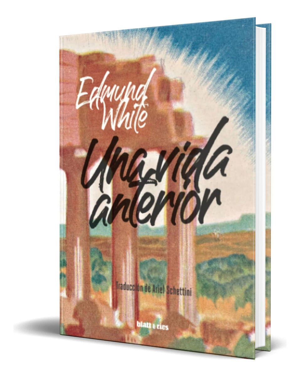 Portada de Libro Una Vida Anterior [ Edmund White ] Original