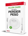 Portada de Libro Es Fácil Perder Peso [ Allen Carr ] Original