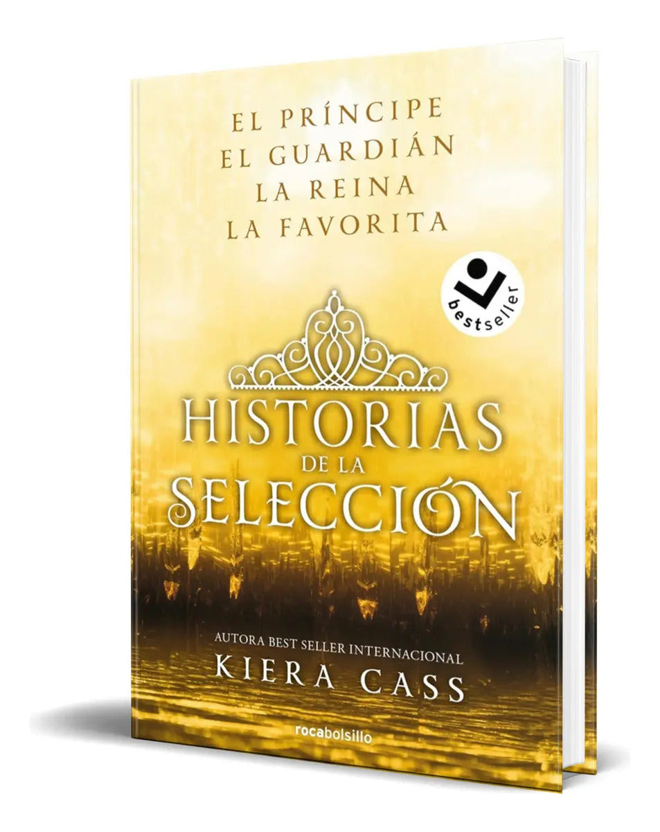 Portada de Libro Historias De La Selección [ Kiera Cass ] Original, De Kiera Cass. Editorial Roca Bolsillo, Tapa Blanda En E…