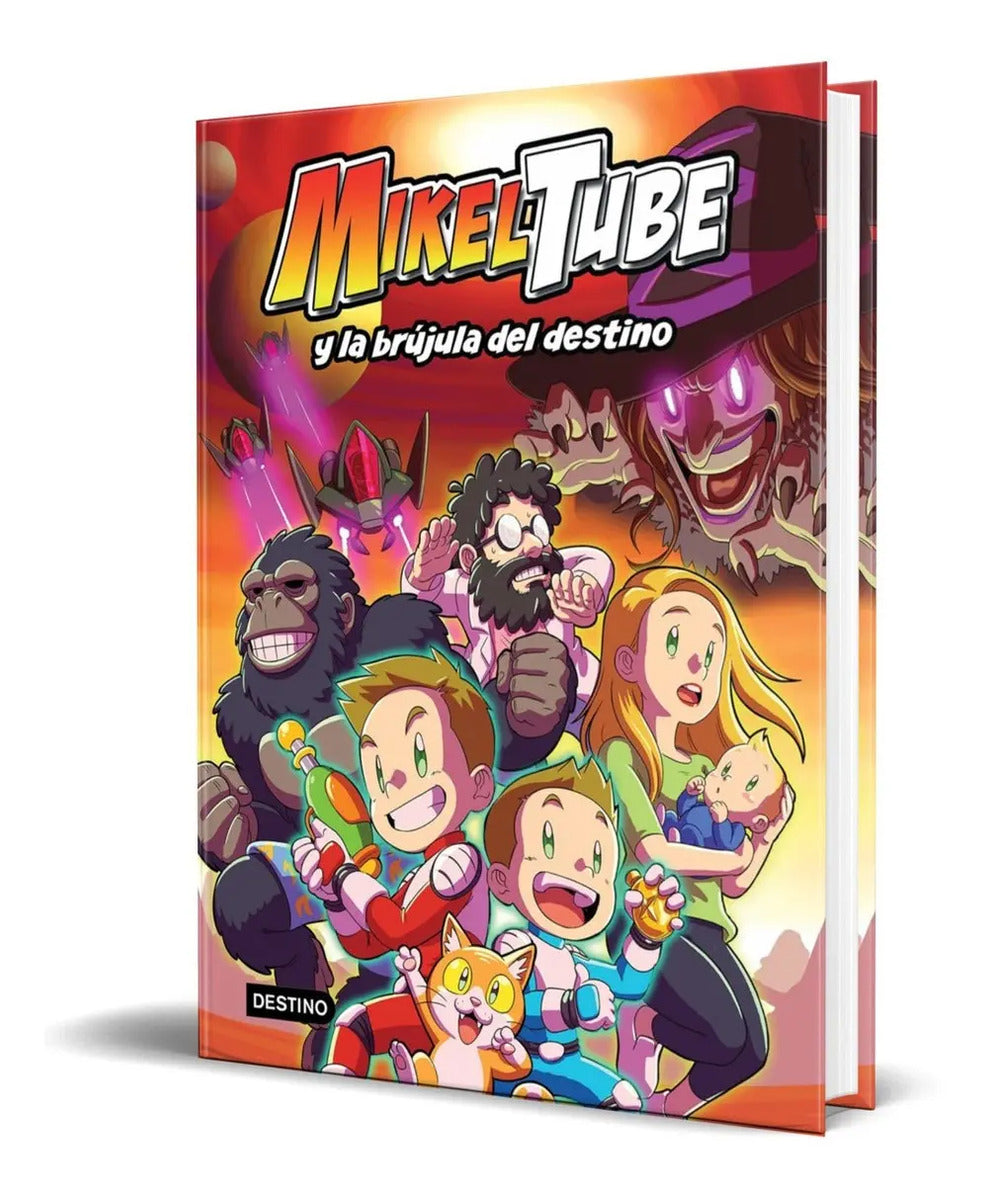 Portada de Libro [ Mikeltube Y La Brújula Del Destino ] Pasta Dura