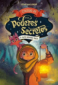 Portada de Colegio De Poderes Secretos 1 El Gato Numero 13, De Cesar Mallorqui. Editorial Alfaguara Infantiles Y Juveniles,…