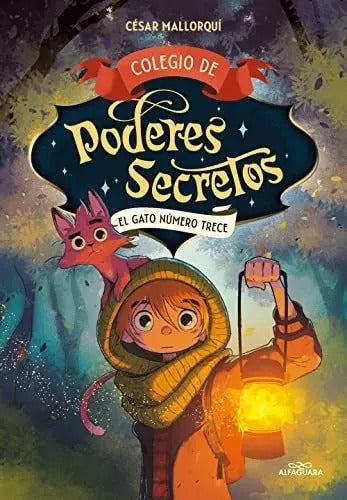 Portada de Colegio De Poderes Secretos 1 El Gato Numero 13, De Cesar Mallorqui. Editorial Alfaguara Infantiles Y Juveniles,…
