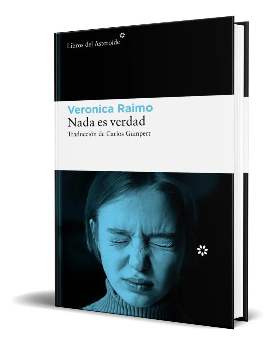 Portada de Libro Nada Es Verdad [ Veronica Raimo ] Original