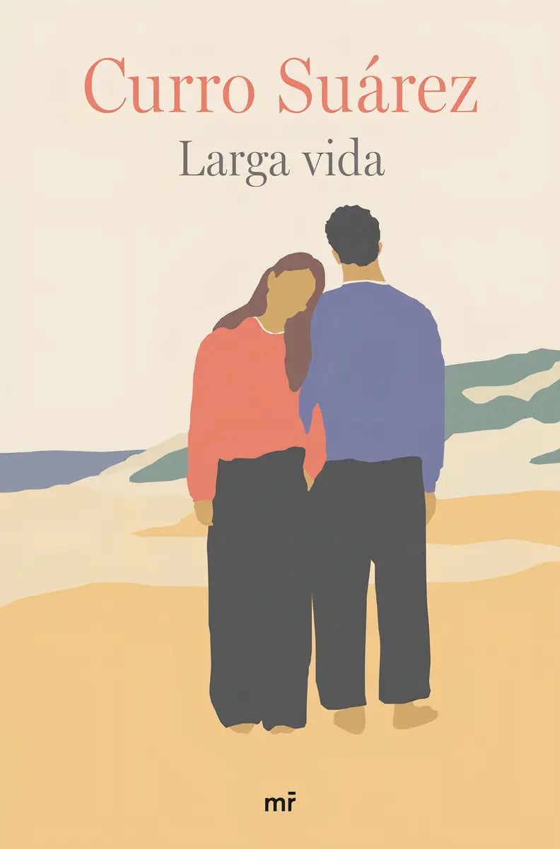 Portada de Larga Vida, De Curro Suarez., Vol. 0. Editorial Ediciones Martinez Roca, Tapa Blanda, Edición 0 En Español, 2024